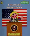 Cover image for I want to be president