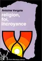 Cover image for Religion, foi, incroyance