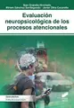 Cover image for Evaluación neuropsicológica de los procesos atencionales