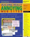 Cover image for Building Really Annoying Web Sites