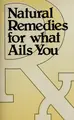 Cover image for Natural remedies for what ails you