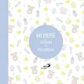 Cover image for Mi bebé. Álbum de recuerdos