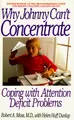 Cover image for Why Johnny Can't Concentrate