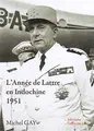 Cover image for L'année des victoires en Indochine avec Jean de Lattre de Tassigny (1889-1952)