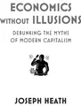 Cover image for Economics without illusions