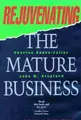 Cover image for Rejuvenating the Mature Business