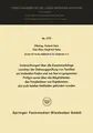 Cover image for Untersuchungen über die Zusammenhänge zwischen der Dehnungsprüfung von Textilien am laufenden Faden und am fest eingespannten Prüfgut sowie über die ... Landes Nordrhein-Westfalen) (German Edition)
