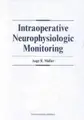 Cover image for Intraoperative neurophysiologic monitoring