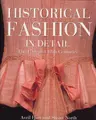 Cover image for Historical Fashion in Detail