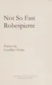 Cover image for Not So Fast Robespierre