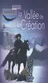 Cover image for La vallÃ©e de la crÃ©ation
