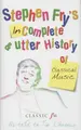 Cover image for Stephen Fry's imcomplete and utter history of classical music