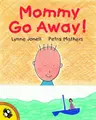 Cover image for Mommy go away!  p