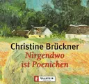 Cover image for Nirgendwo ist Poenichen. 3 Cassetten.