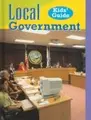 Cover image for Local Government (Kids' Guide)