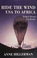 Cover image for Ride the wind, USA to Africa