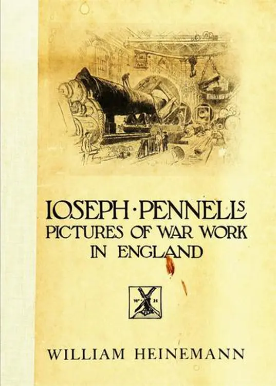 Joseph Pennell's pictures of war work in England: reproductions of a series of drawings and lithographs of the munition works made by him with the permission and authority of the British government cover