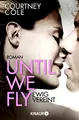 Cover image for Until We Fly - Ewig vereint