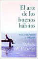 Cover image for El arte de los buenos hábitos