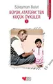 Cover image for Büyük Atatürk’ten Küçük Öyküler - 2