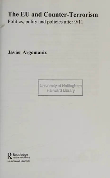 The EU and counter-terrorism: politics, polity and policies after 9/11 cover