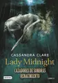 Cover image for Lady Midnight. Cazadores de Sombras Renacimiento. Libro 1