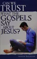 Cover image for Can we trust what the gospels say about Jesus?