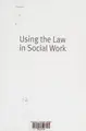 Cover image for Using the Law in Social Work