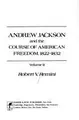 Cover image for Andrew Jackson and the course of American freedom, 1822-1832.