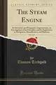 Cover image for The Steam Engine, Vol. 1 of 2