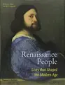 Cover image for Renaissance People: Lives That Shaped the Modern World. Robert C. Davis and Beth Lindsmith