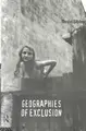 Cover image for Geographies of exclusion