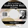 Cover image for Rare Recordings of Napoleon Hill Lectures, Vol. 8 (of 9)