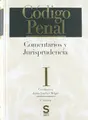 Cover image for Código Penal. Comentarios y Jurisprudencia