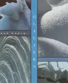 Cover image for Glaciers (Our World) (Our World)