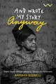 Cover image for And Wrote My Story Anyway