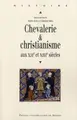 Cover image for Chevalerie et christianisme aux XIIe et XIIIe siècles