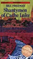Cover image for Shantymen of Cache Lake