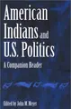 Cover image for American Indians and U.S. Politics