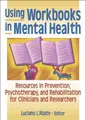 Cover image for Using Workbooks in Mental Health