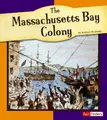 Cover image for The Massachusetts Bay colony