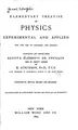 Cover image for Elementary Treatise on Physics, Experimental and Applied, for the Use of ...