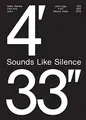 Cover image for John Cage: 4'33''– Sounds Like Silence: Silence Today