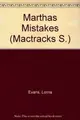 Cover image for Martha's Mistakes (Mactracks)
