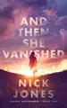 Cover image for And Then She Vanished
