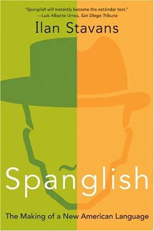 Spanglish: The Making of a New American Language cover