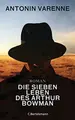 Cover image for Die sieben Leben des Arthur Bowman