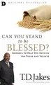 Cover image for Can You Stand to be Blessed?