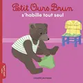 Cover image for Petit Ours Brun s'habille tout seul
