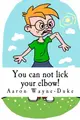 Cover image for You can not lick your elbow!